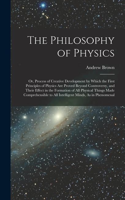 The Philosophy of Physics