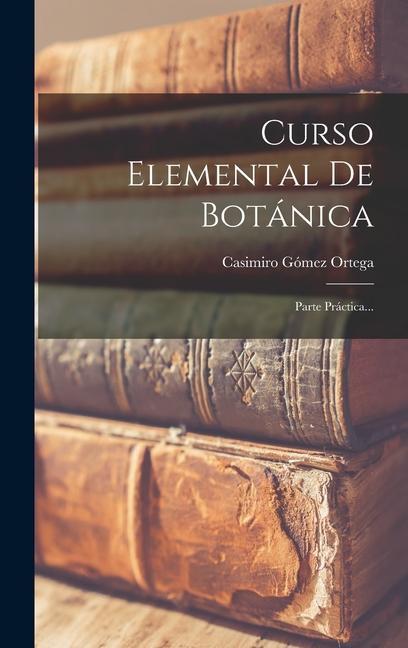 Curso Elemental De Botánica