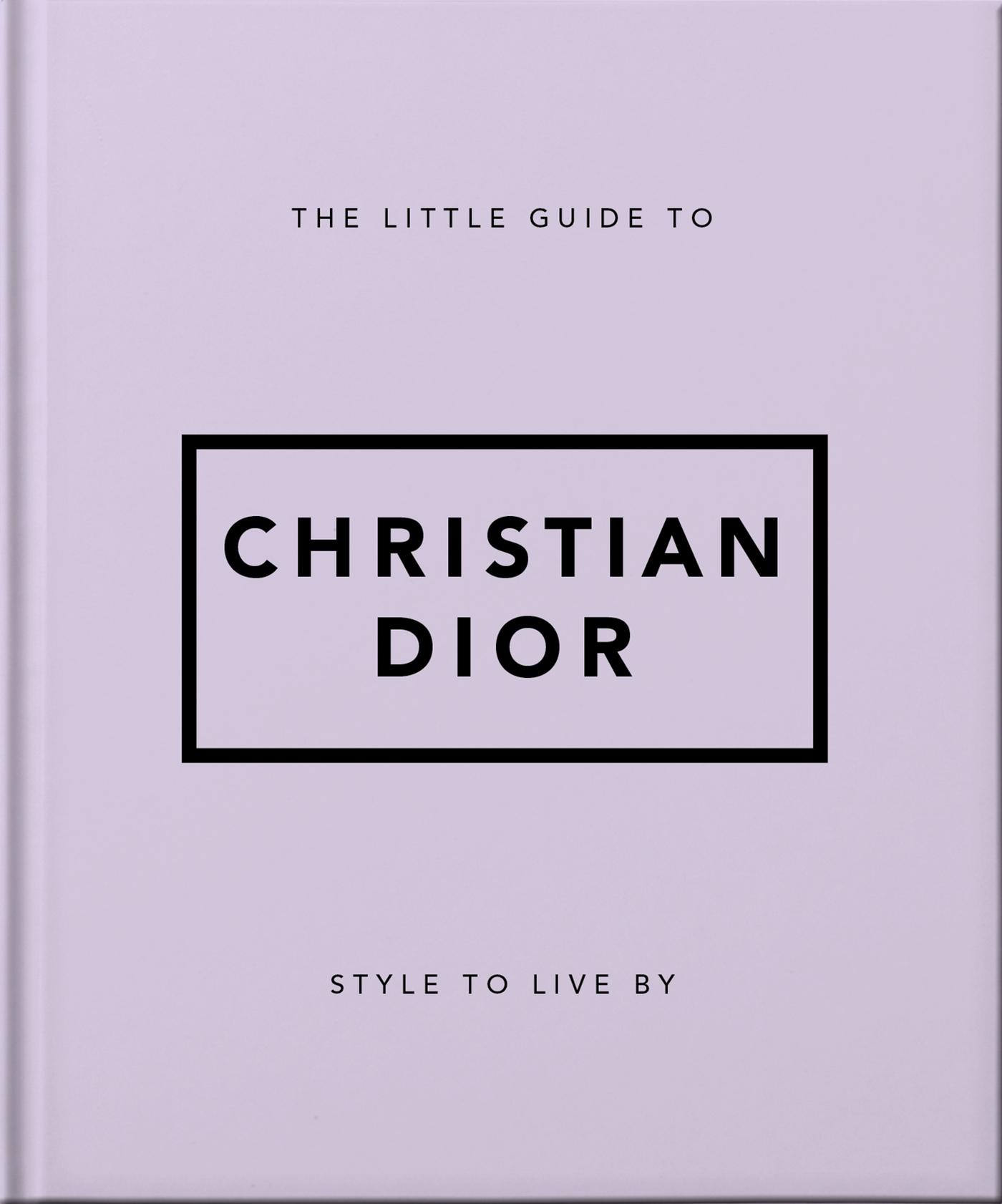 The Little Guide to Christian Dior