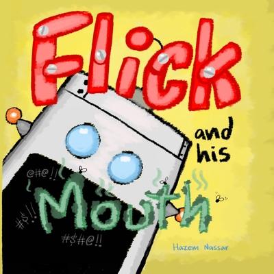 Flick and his Mouth