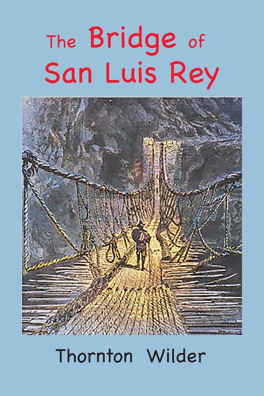 The Bridge of San Luis Rey