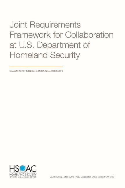 Joint Requirements Framework for Collaboration at the U.S. Department of Homeland Security