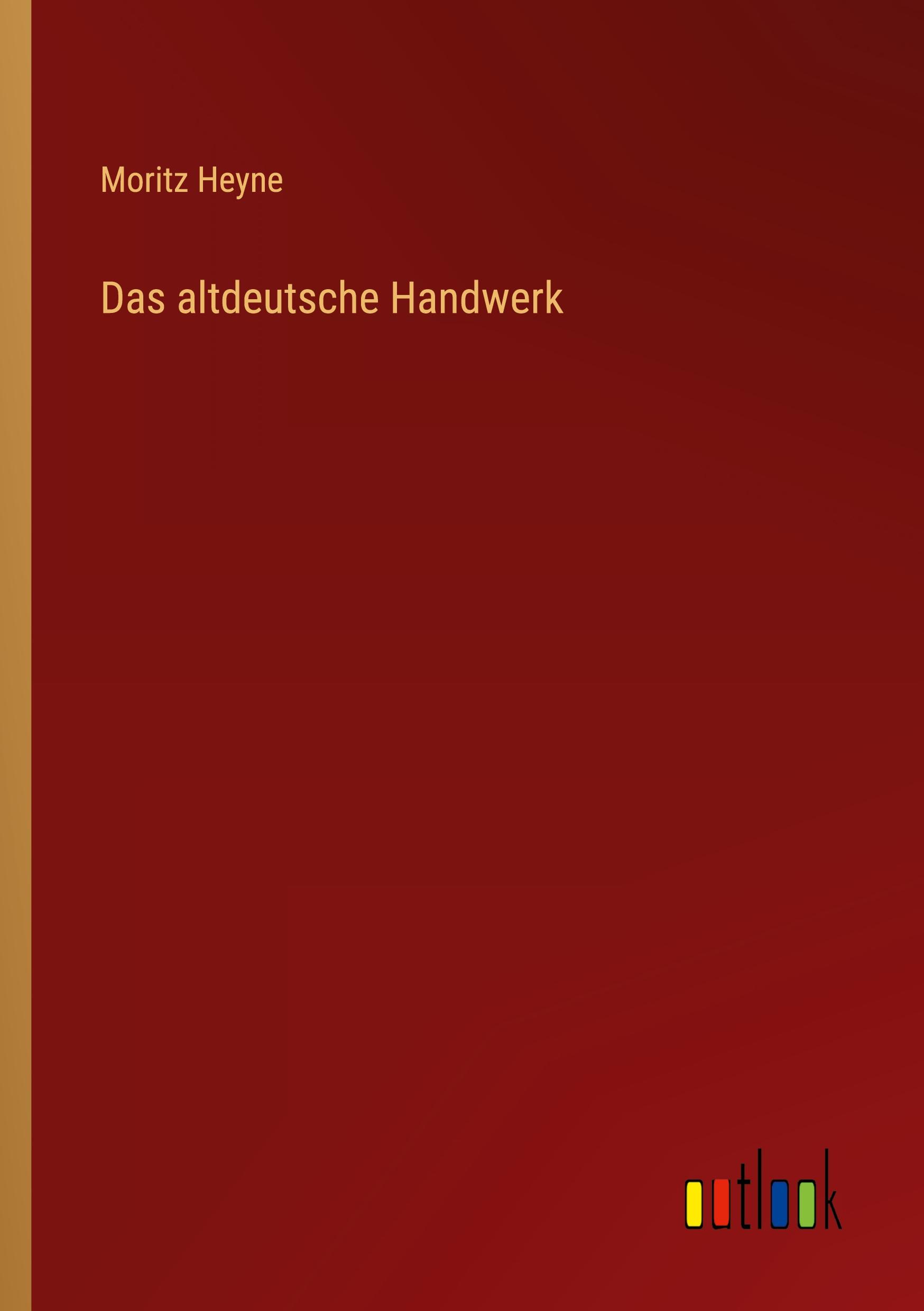 Das altdeutsche Handwerk