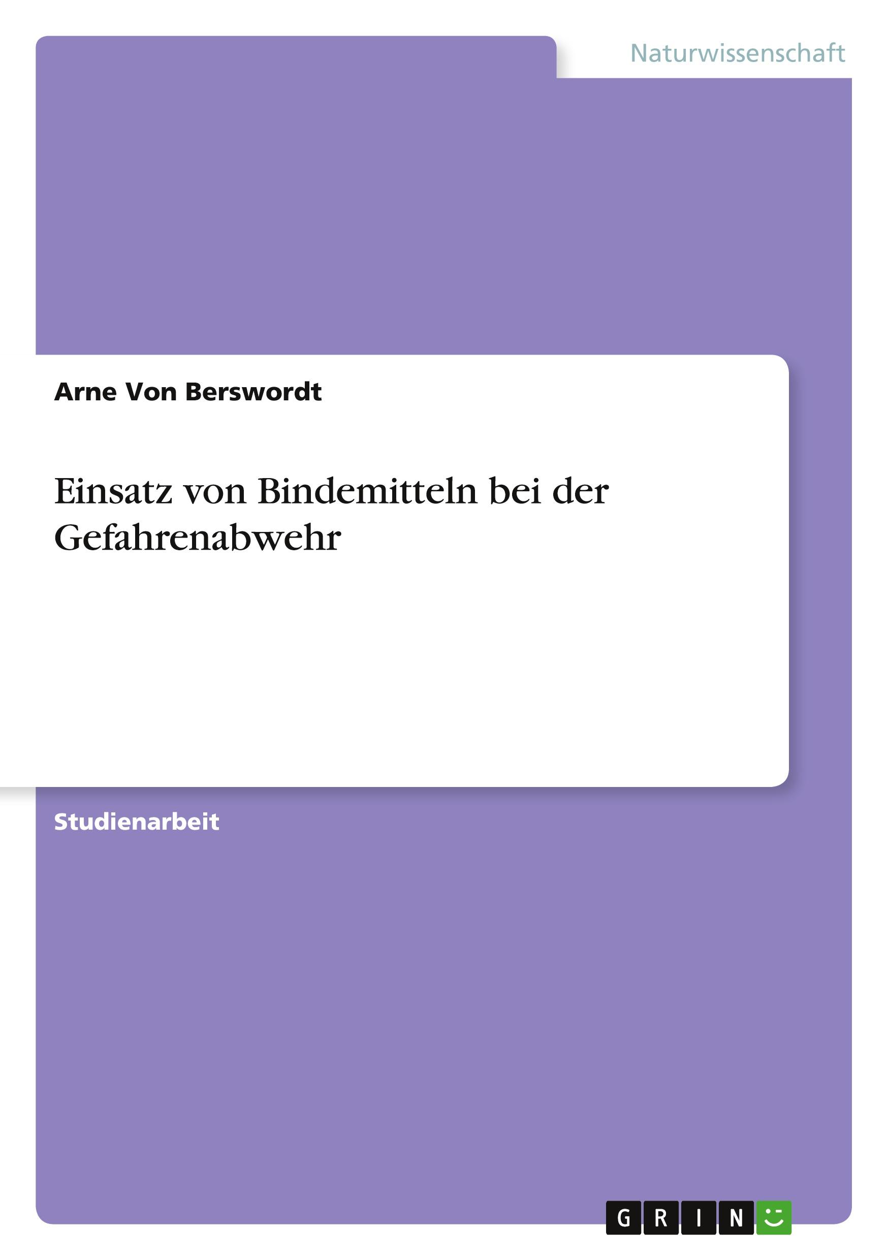 Einsatz von Bindemitteln bei der Gefahrenabwehr