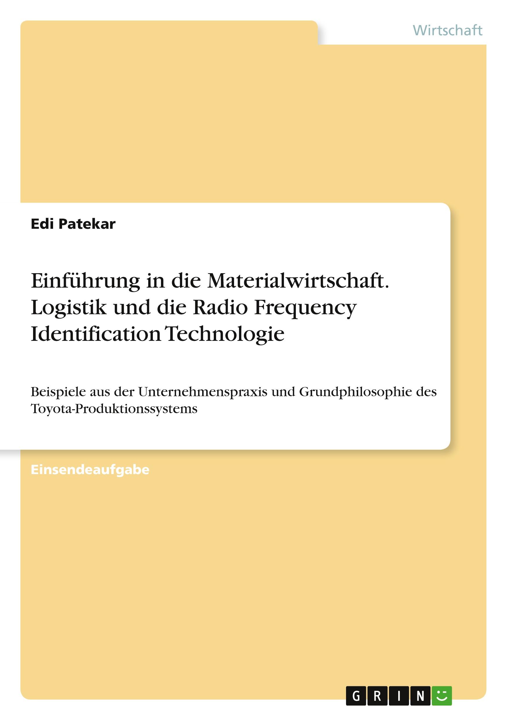 Einführung in die Materialwirtschaft. Logistik und die Radio Frequency Identification Technologie