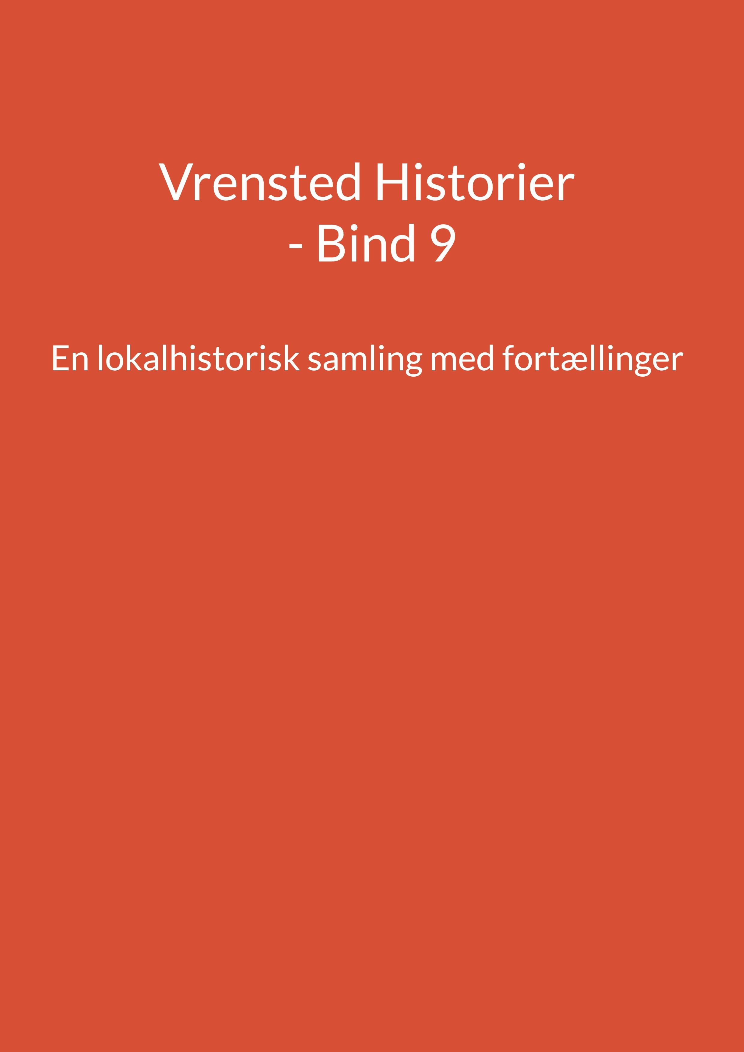 Vrensted Historier - Bind 9