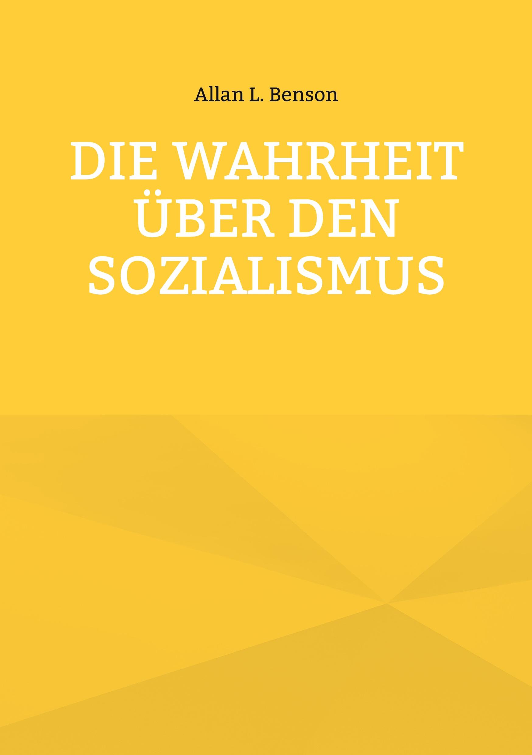 Die Wahrheit über den Sozialismus