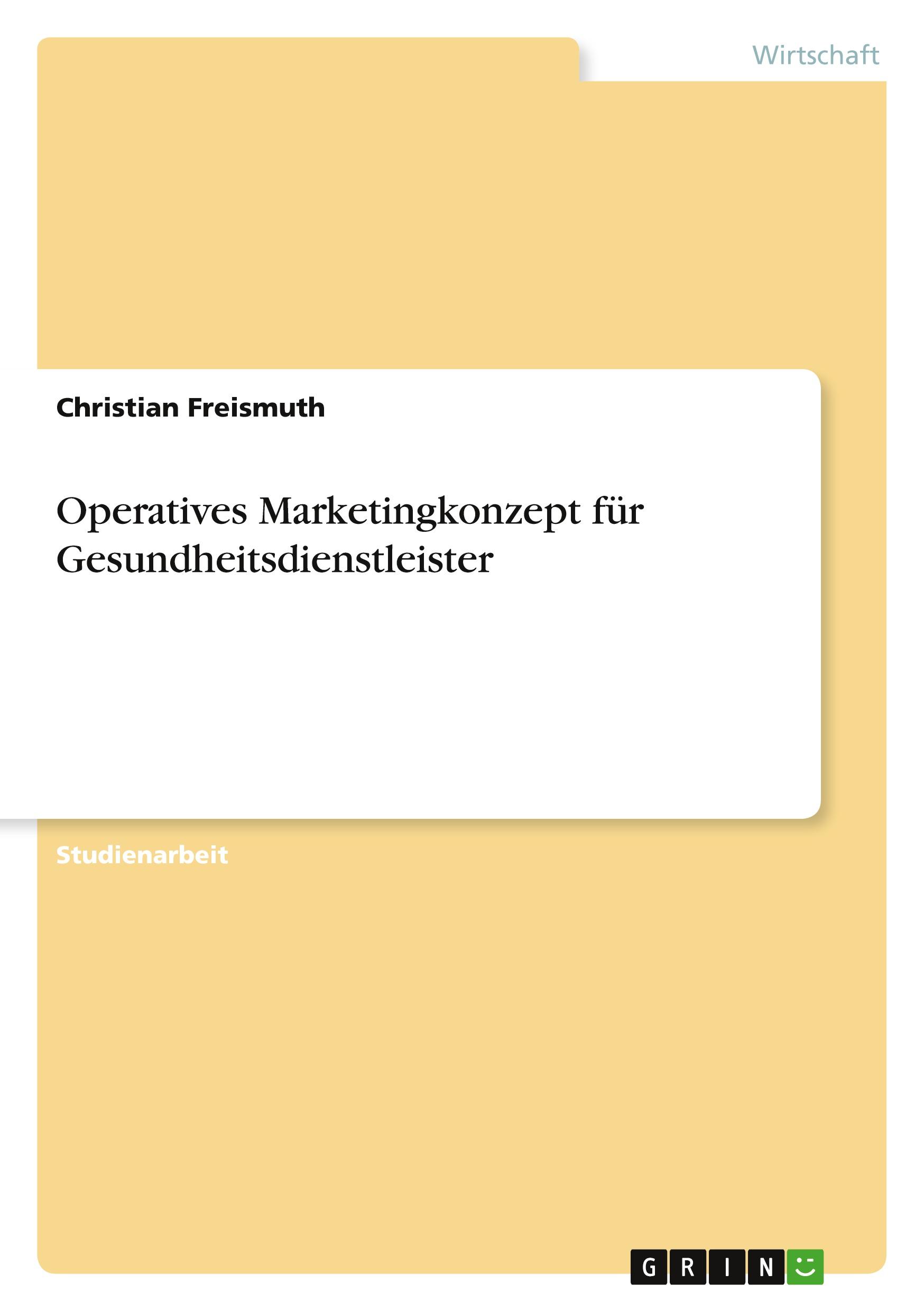 Operatives Marketingkonzept für Gesundheitsdienstleister