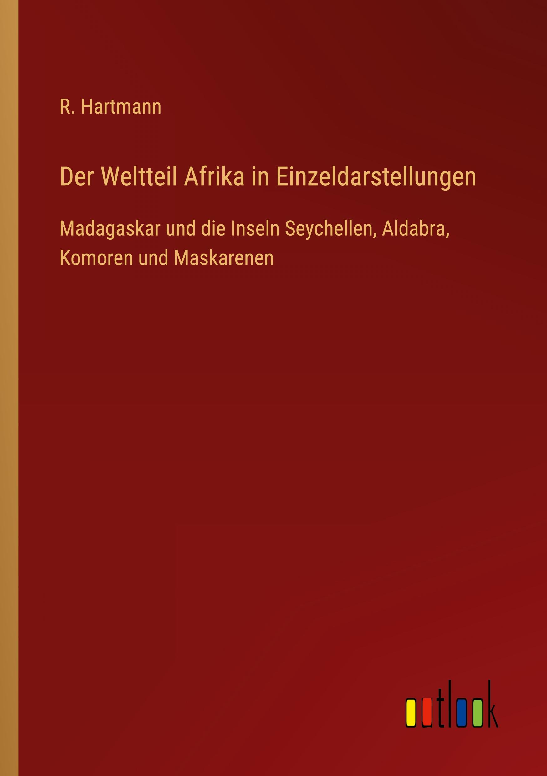 Der Weltteil Afrika in Einzeldarstellungen