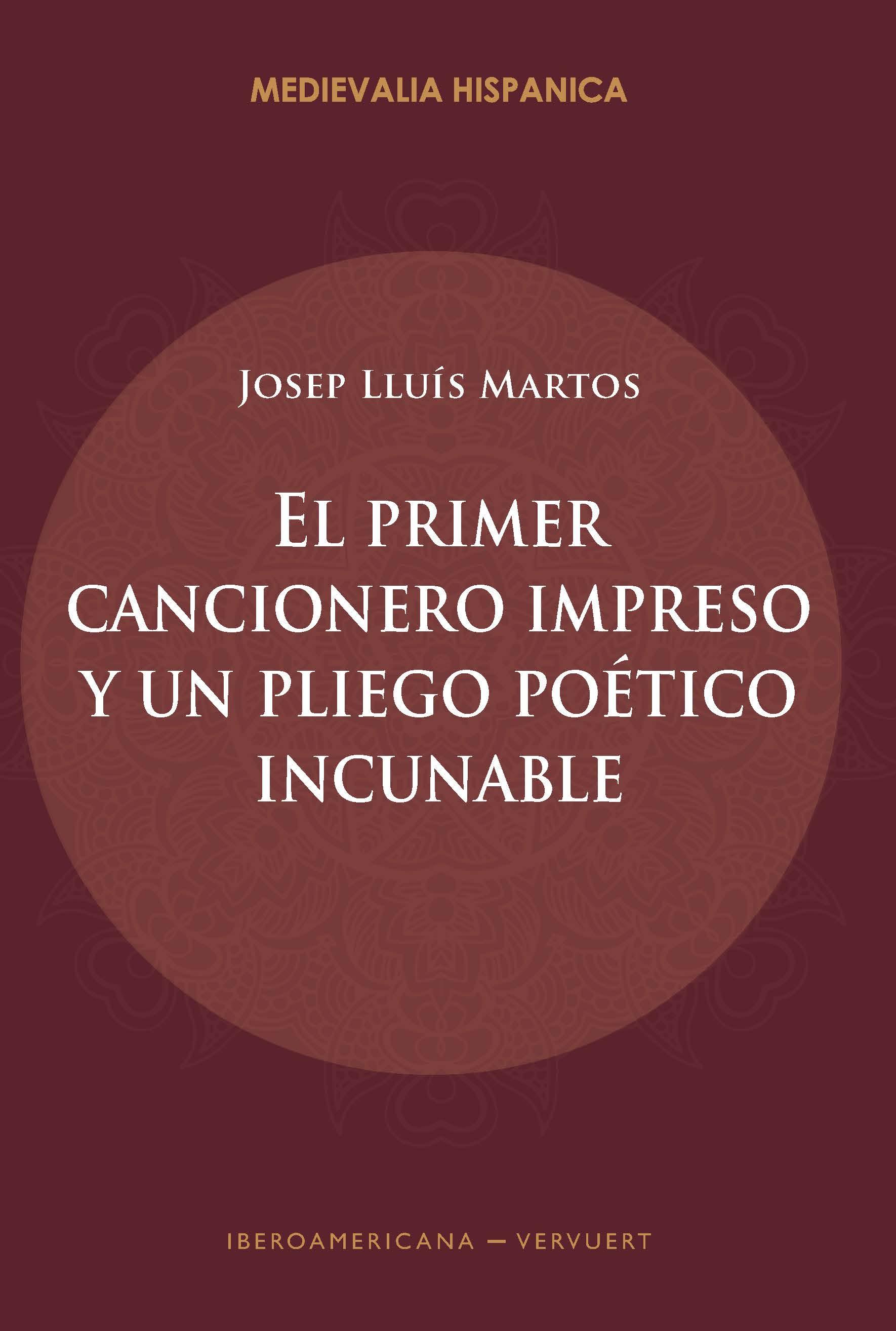 El primer cancionero impreso y un pliego poético incunable