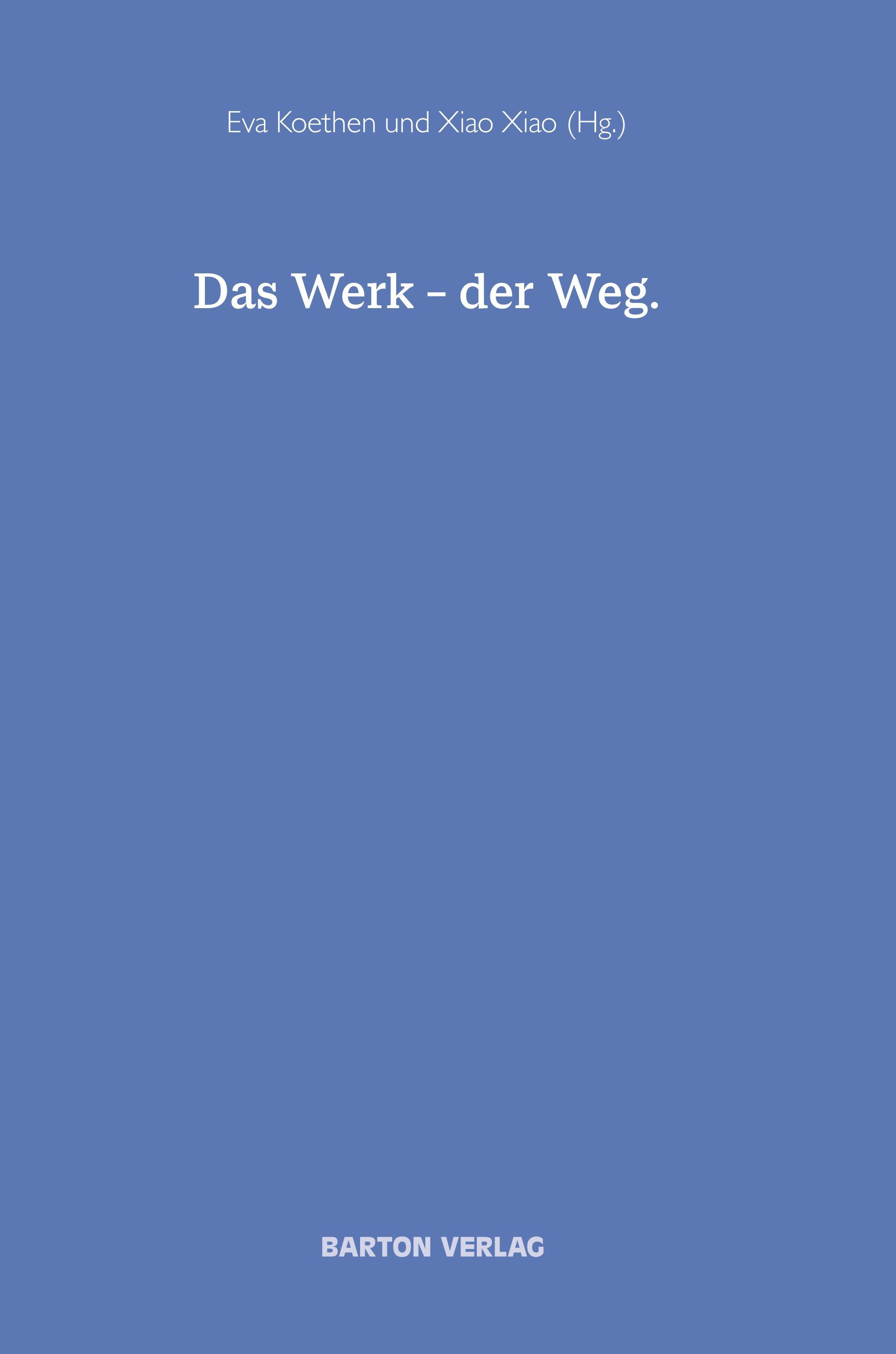 Das Werk - der Weg