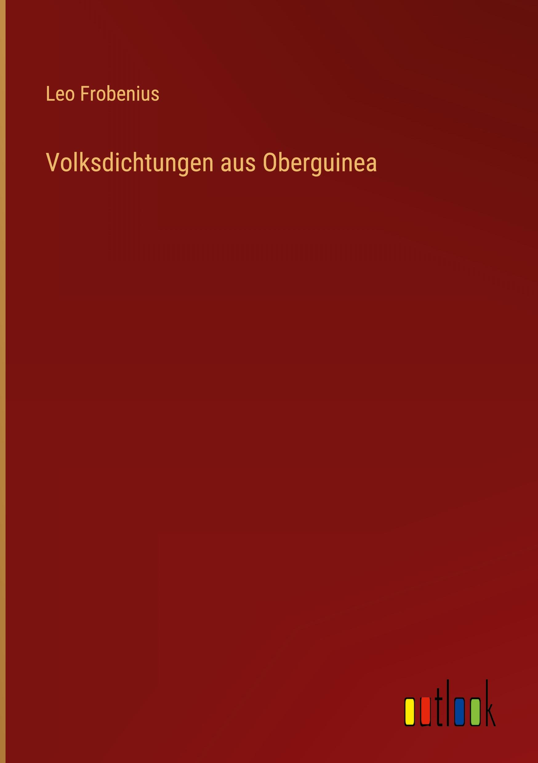 Volksdichtungen aus Oberguinea