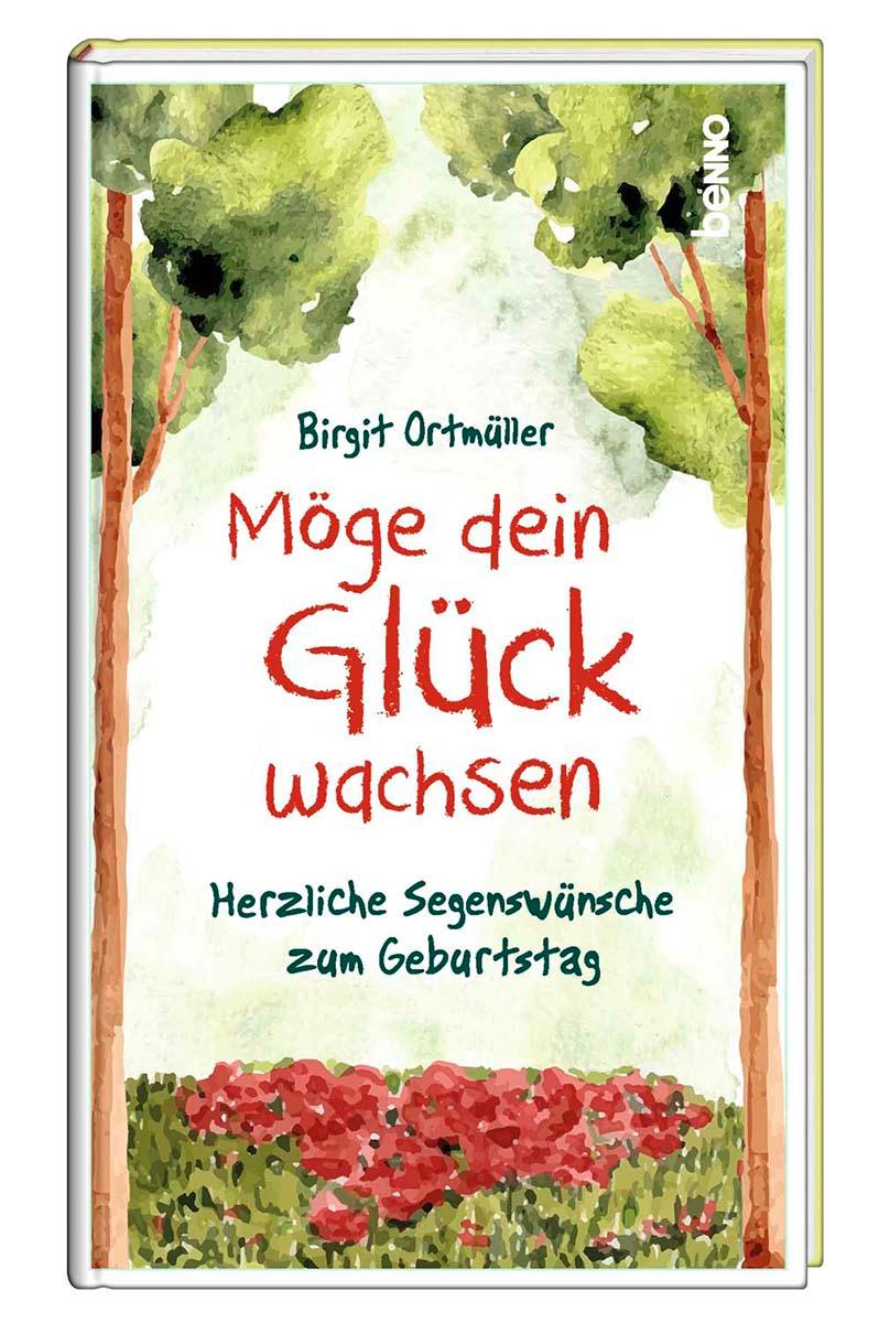 Möge dein Glück wachsen