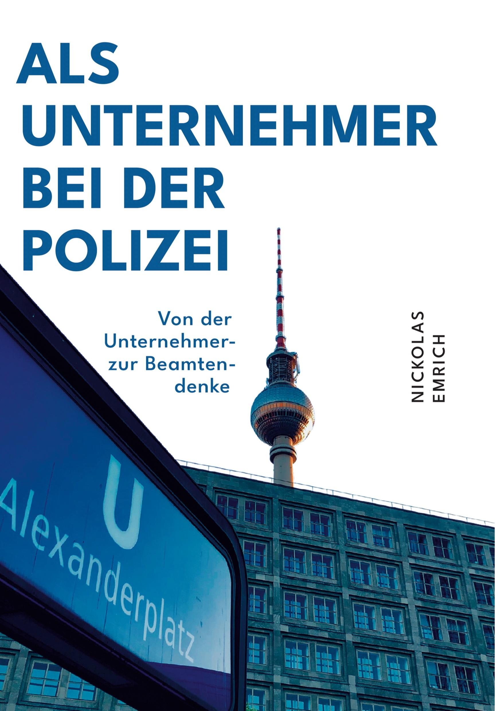 Als Unternehmer bei der Polizei