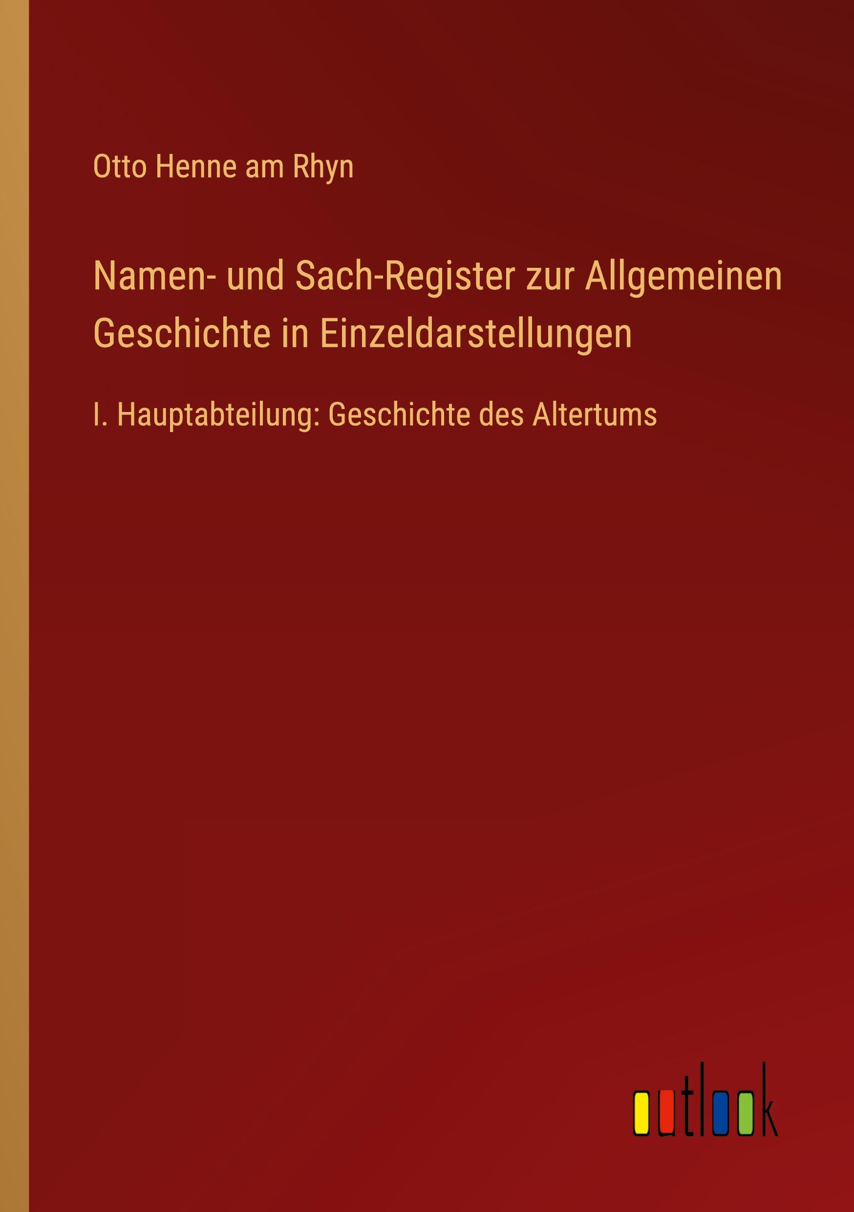 Namen- und Sach-Register zur Allgemeinen Geschichte in Einzeldarstellungen