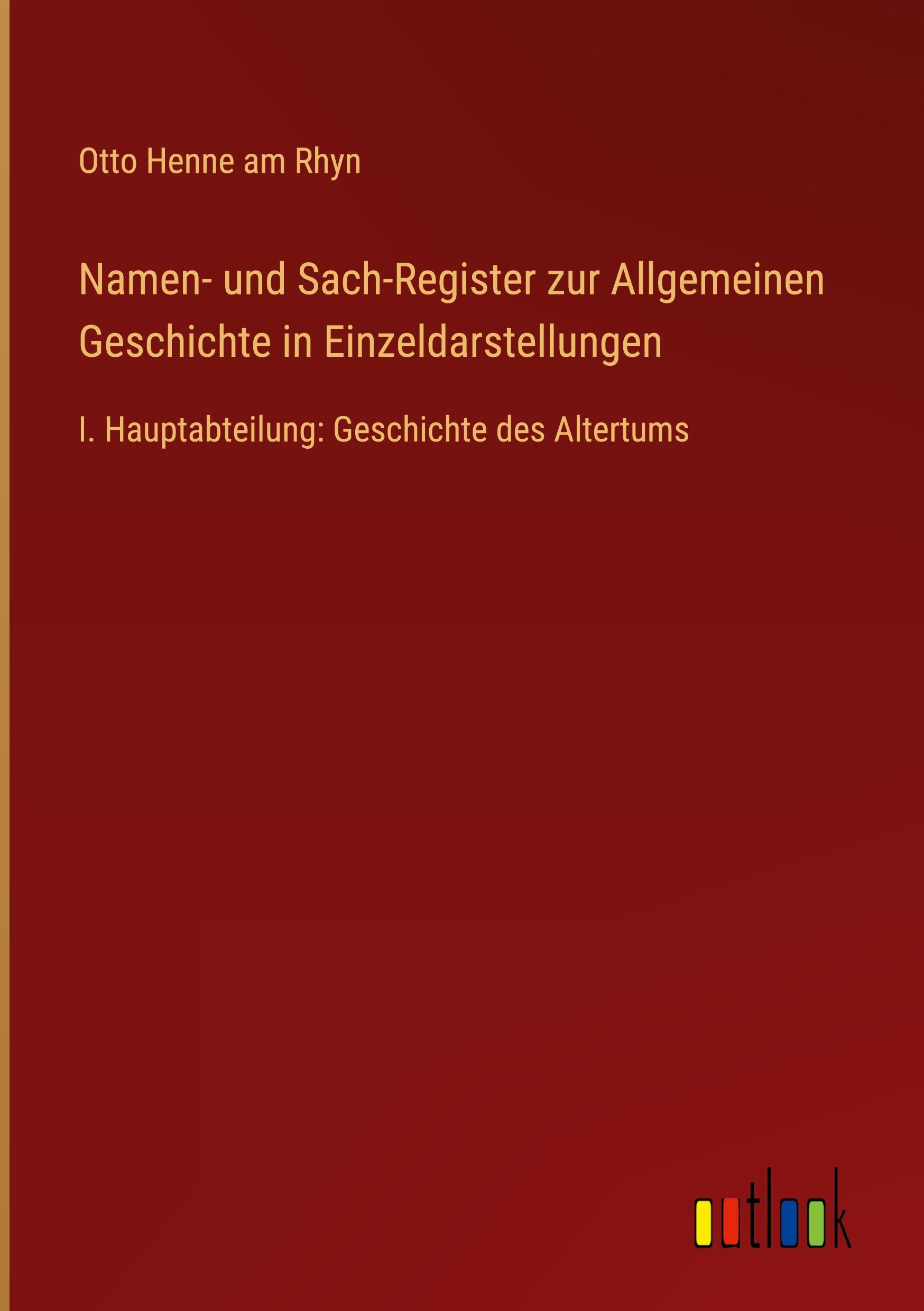 Namen- und Sach-Register zur Allgemeinen Geschichte in Einzeldarstellungen