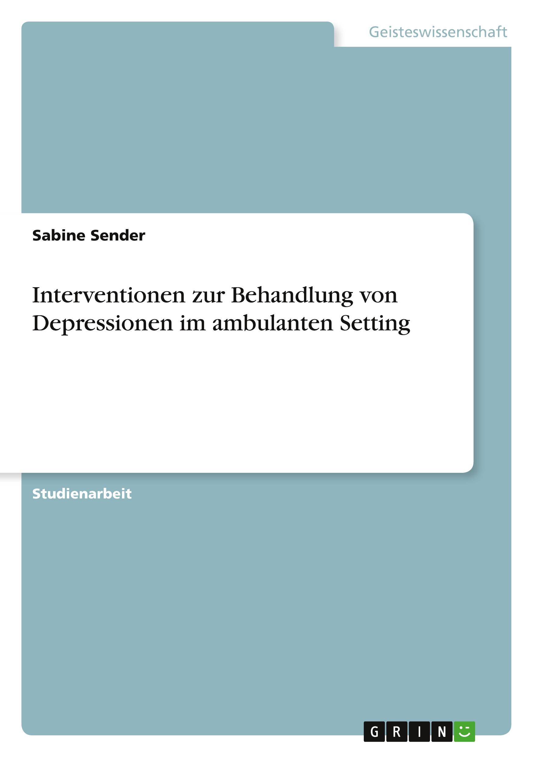 Interventionen zur Behandlung von Depressionen im ambulanten Setting