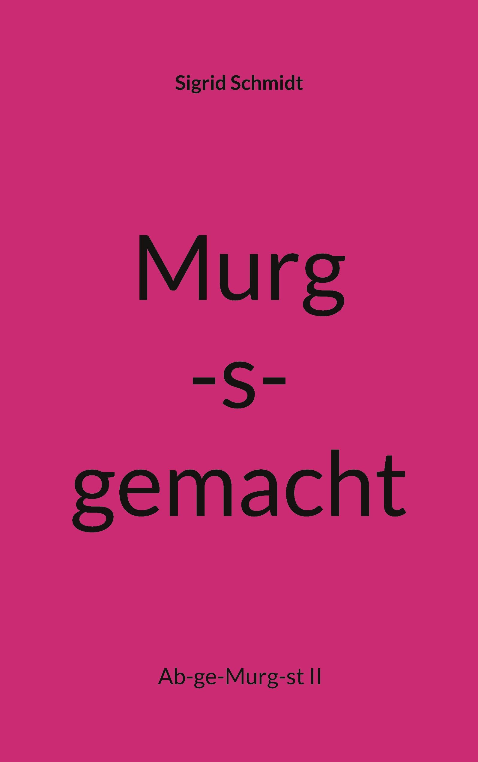 Murg-s-gemacht