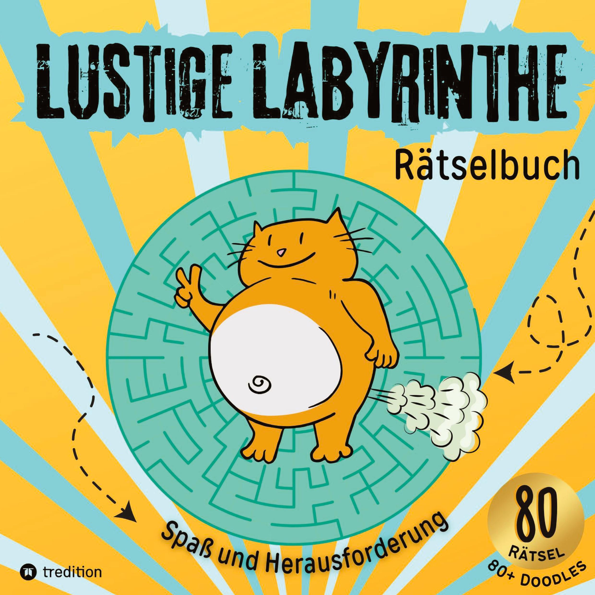 Lustige Labyrinthe Rätselbuch für Kinder & Tweens - Mitmachbuch für clevere Jungs & Mädchen - Geschenkidee Kinder gegen Langeweile