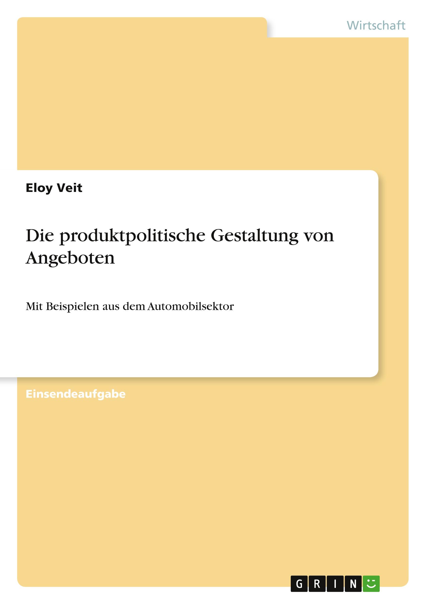 Die produktpolitische Gestaltung von Angeboten