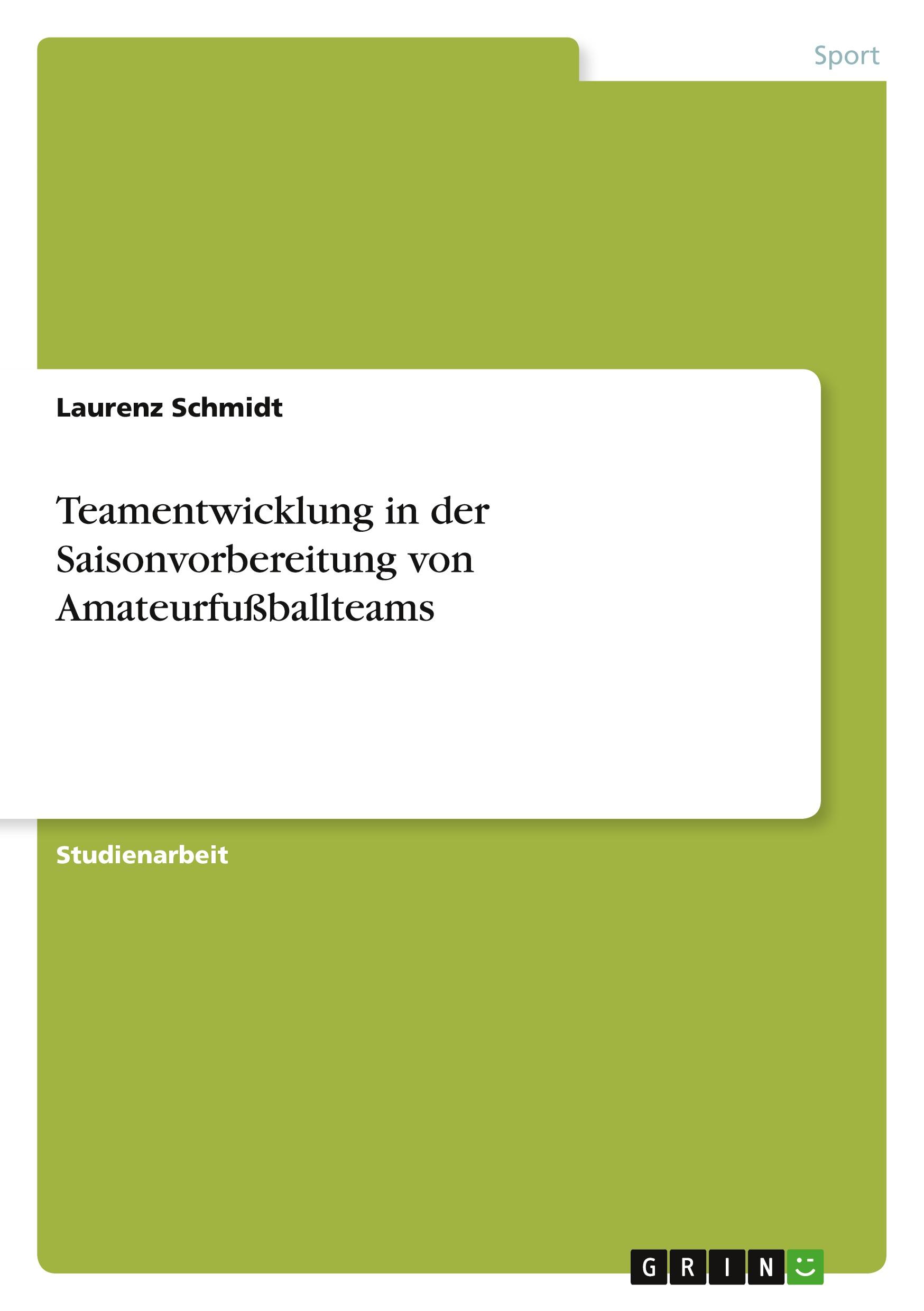 Teamentwicklung in der Saisonvorbereitung von Amateurfußballteams