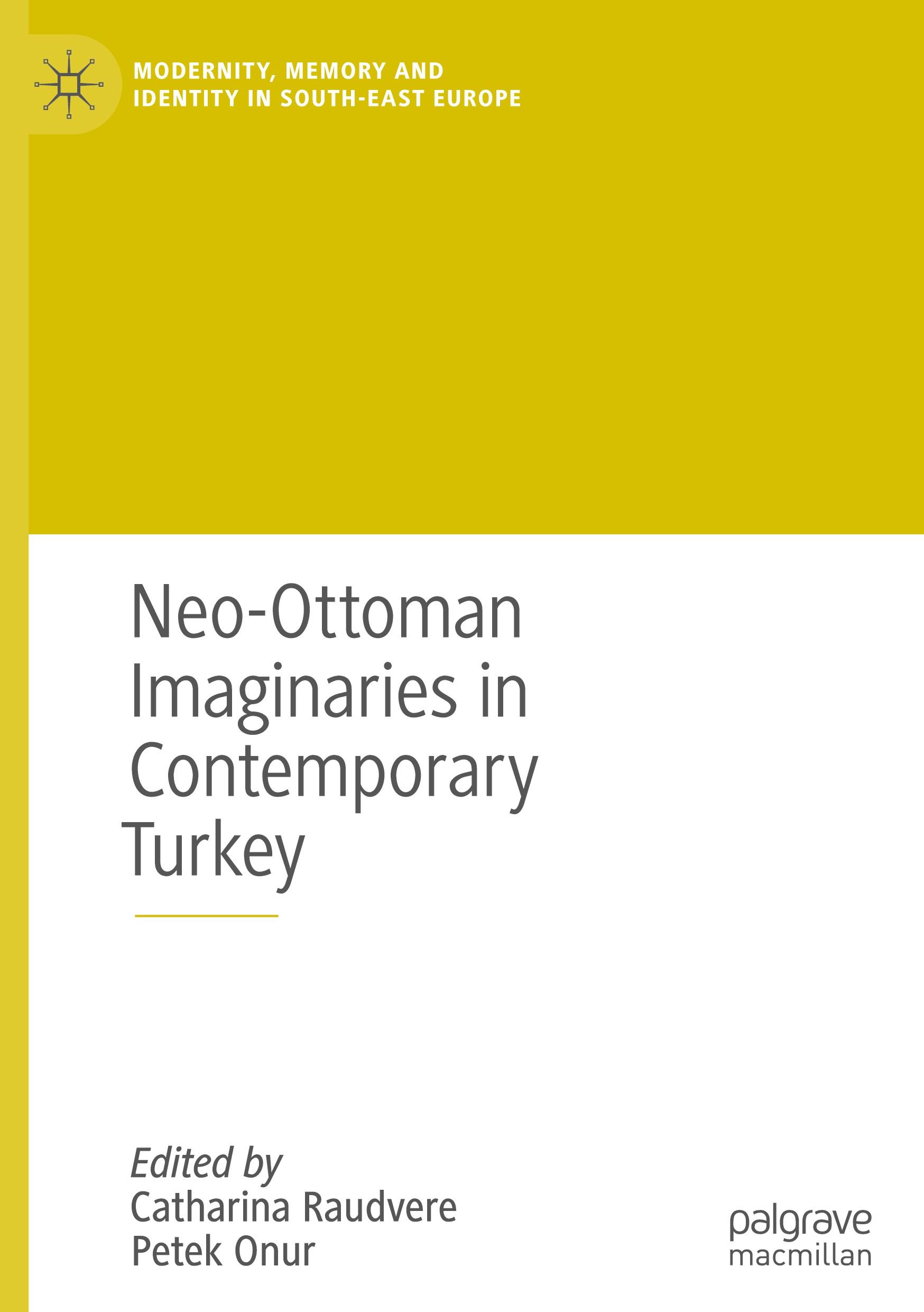 Neo-Ottoman Imaginaries in Contemporary Turkey