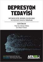 Depresyon Tedavisi - Metakognitif, Bilissel Davranisci ve Ücüncü Dalga Terapiler