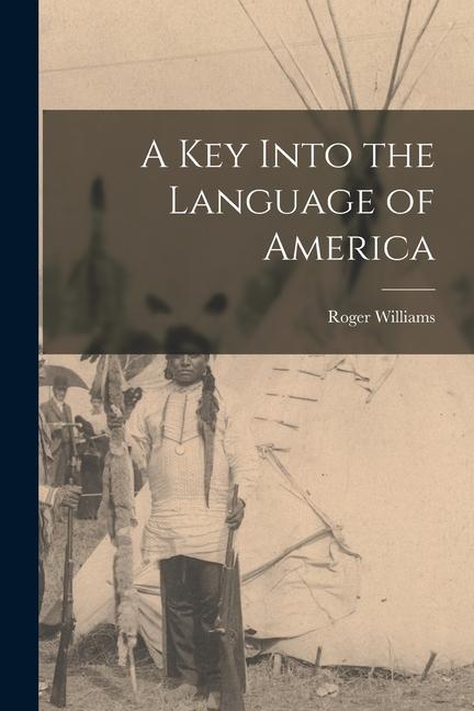 A key Into the Language of America