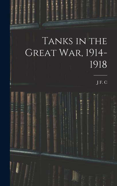 Tanks in the Great war, 1914-1918