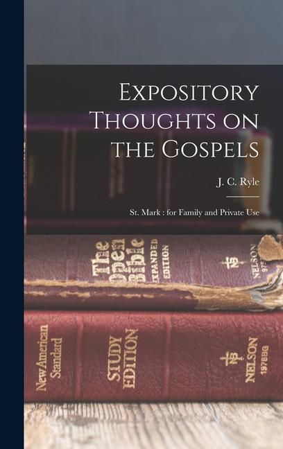 Expository Thoughts on the Gospels