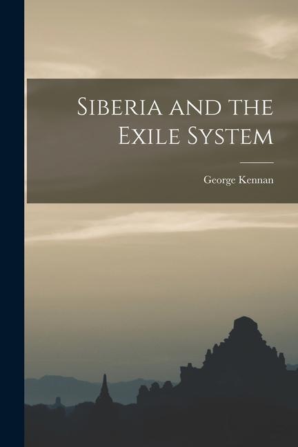 Siberia and the Exile System