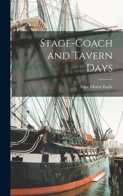 Stage-coach and Tavern Days