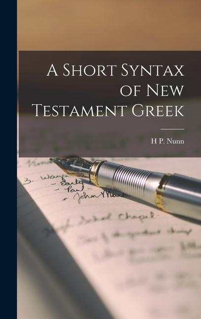 A Short Syntax of New Testament Greek