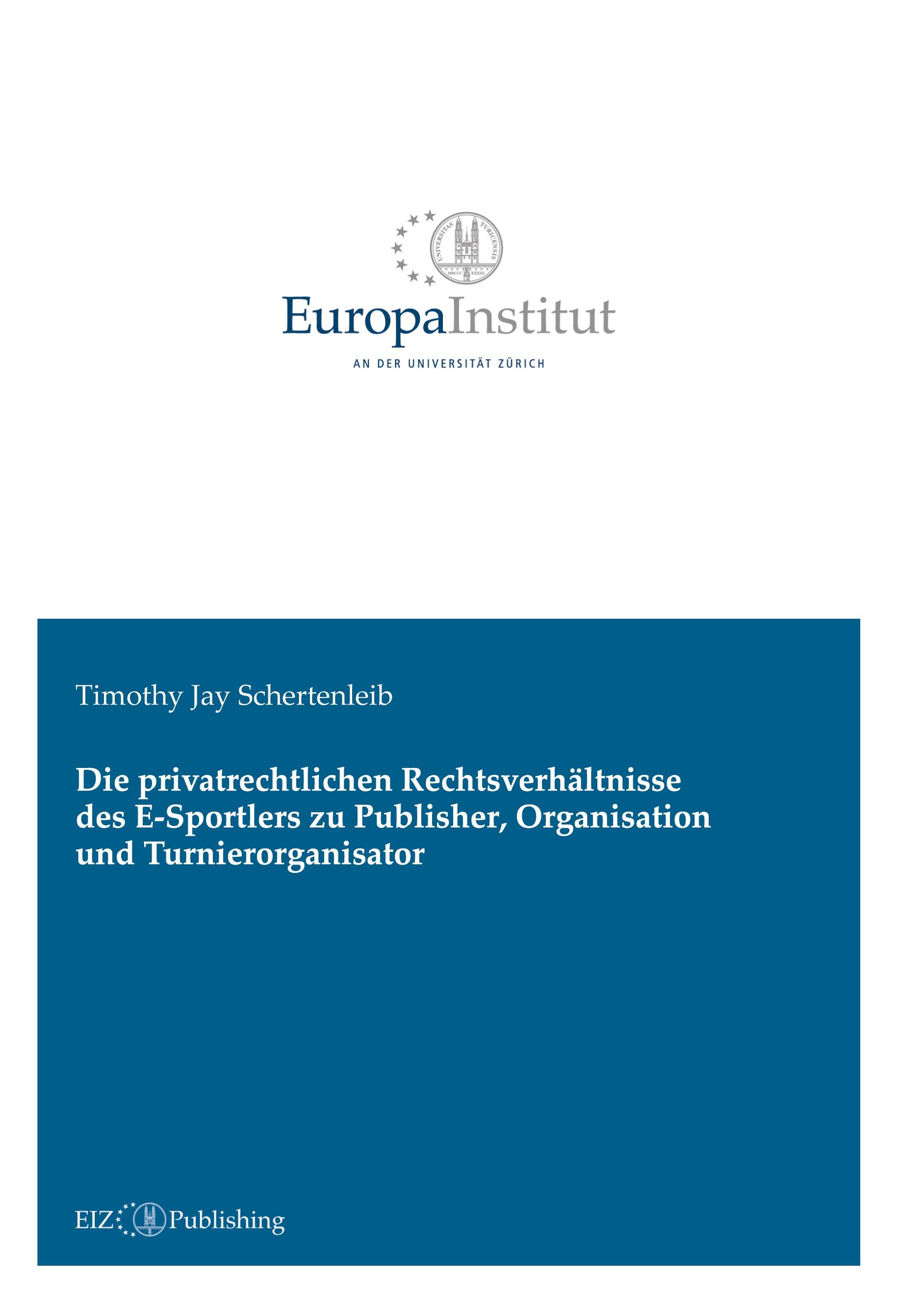 Die privatrechtlichen Rechtsverhältnisse des E-Sportlers zu Publisher, Organisation und Turnierorganisator