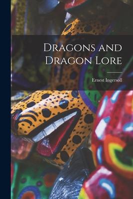 Dragons and Dragon Lore