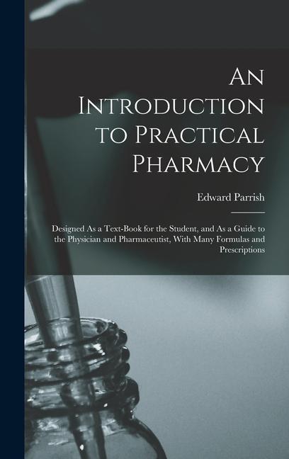 An Introduction to Practical Pharmacy