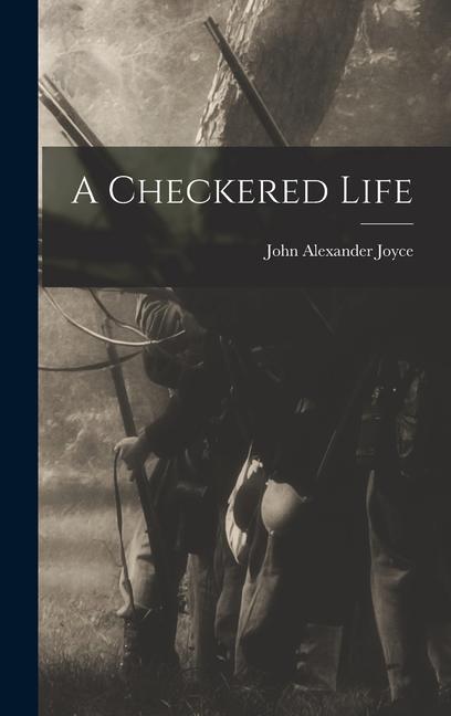 A Checkered Life