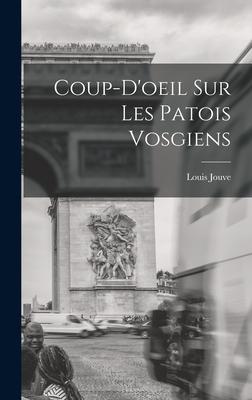 Coup-d'oeil sur les Patois Vosgiens