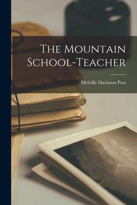 The Mountain School-Teacher