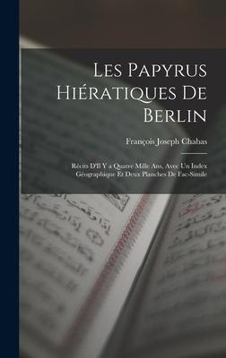 Les Papyrus Hiératiques De Berlin