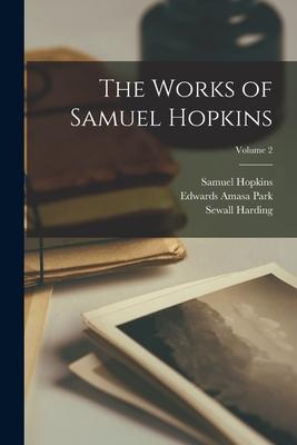 The Works of Samuel Hopkins; Volume 2