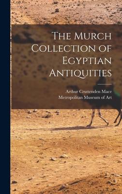 The Murch Collection of Egyptian Antiquities