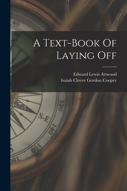 A Text-book Of Laying Off