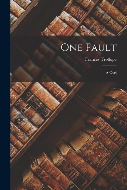 One Fault: A Ovel