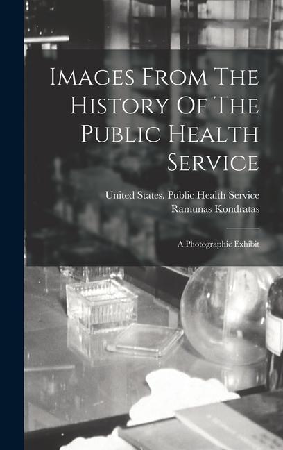 Images From The History Of The Public Health Service