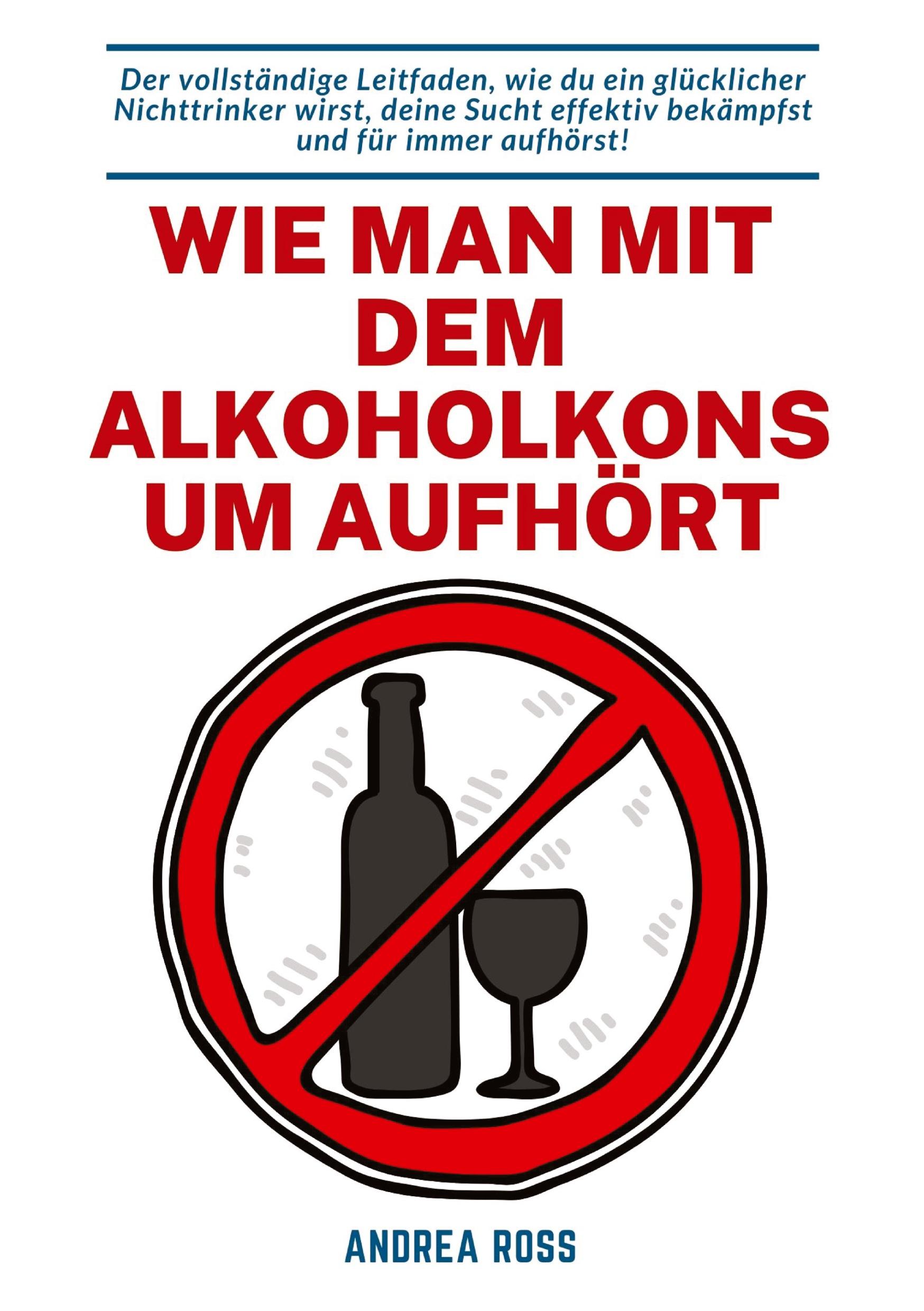 Wie man mit dem Alkoholkonsum aufhört