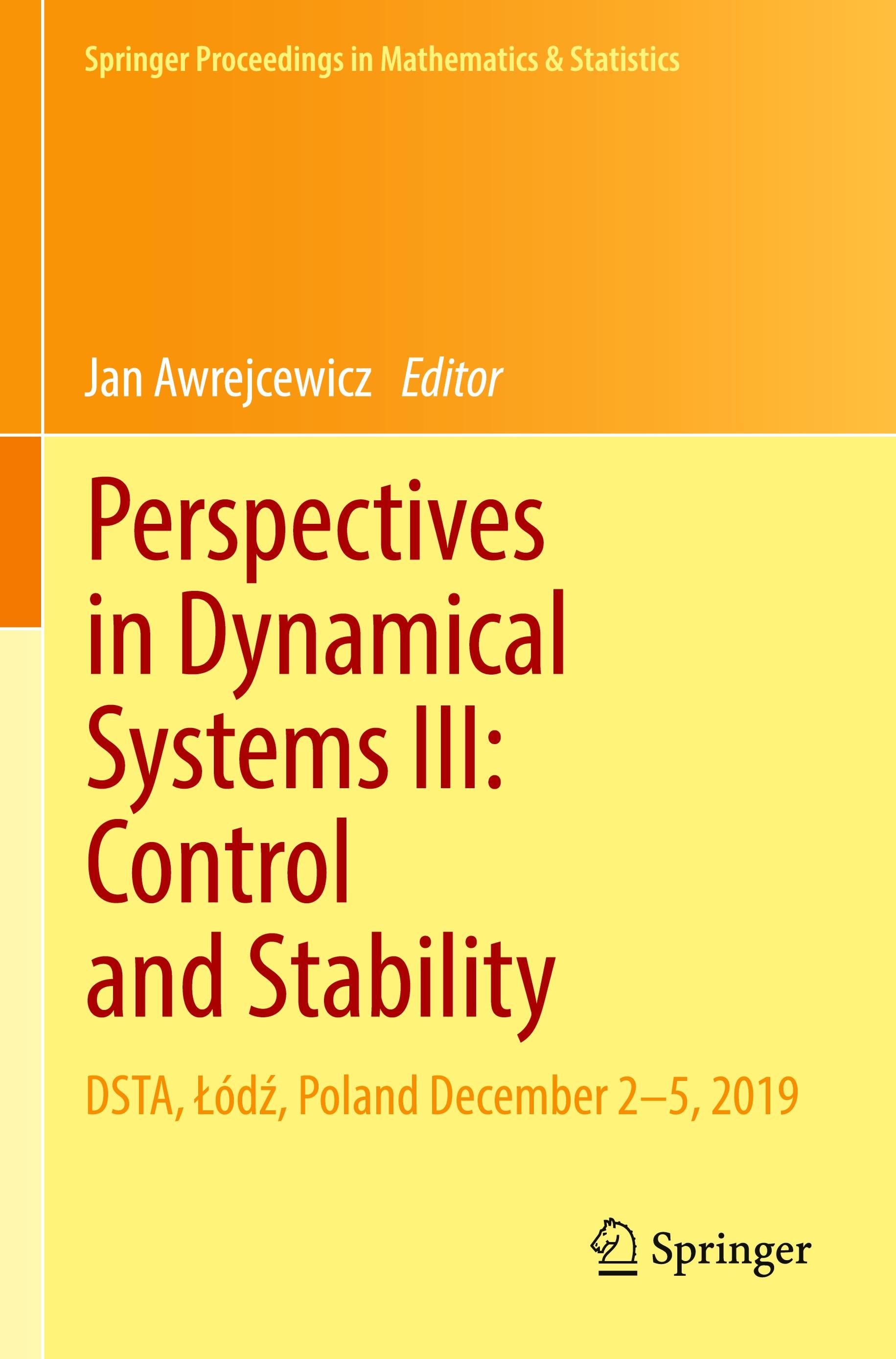 Perspectives in Dynamical Systems III: Control and Stability