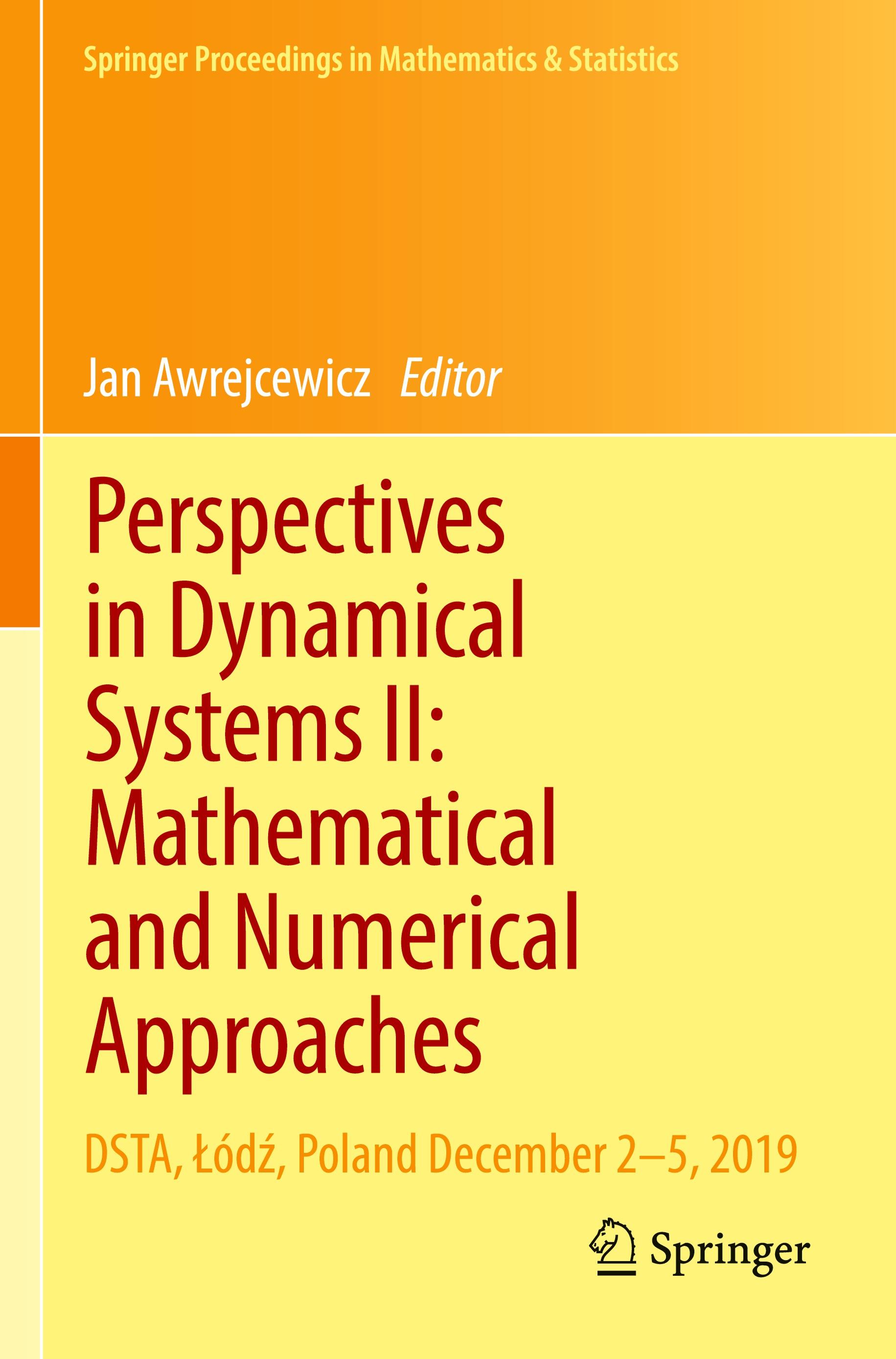 Perspectives in Dynamical Systems II: Mathematical and Numerical Approaches