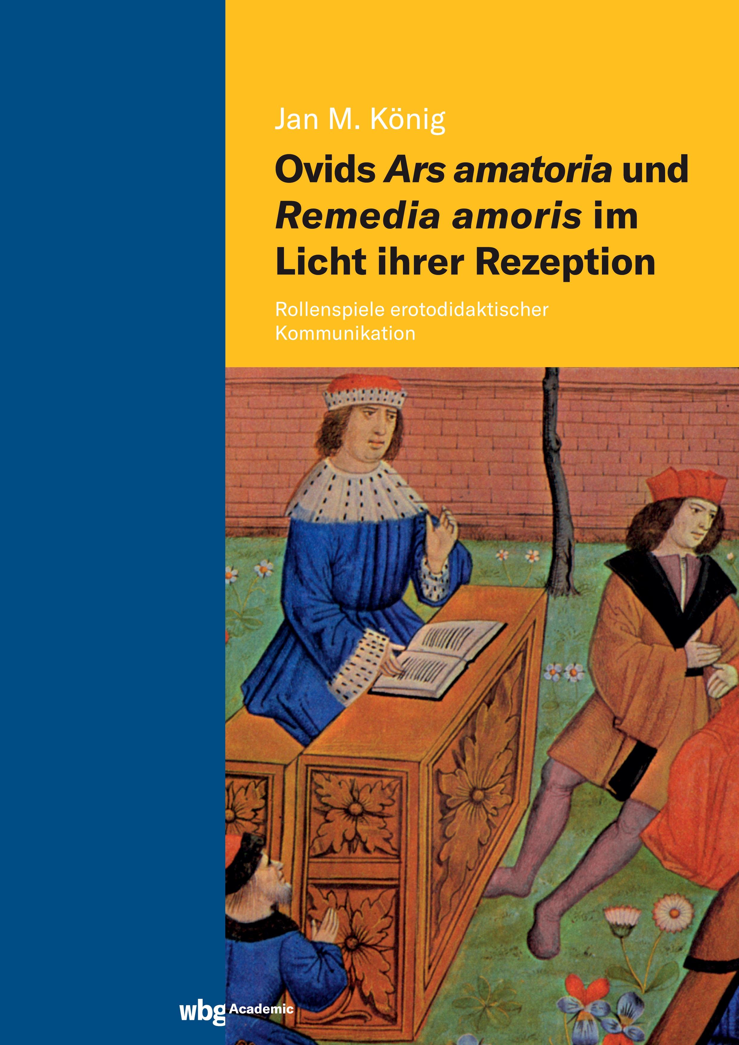 Ovids Ars amatoria und Remedia amoris im Licht ihrer Rezeption