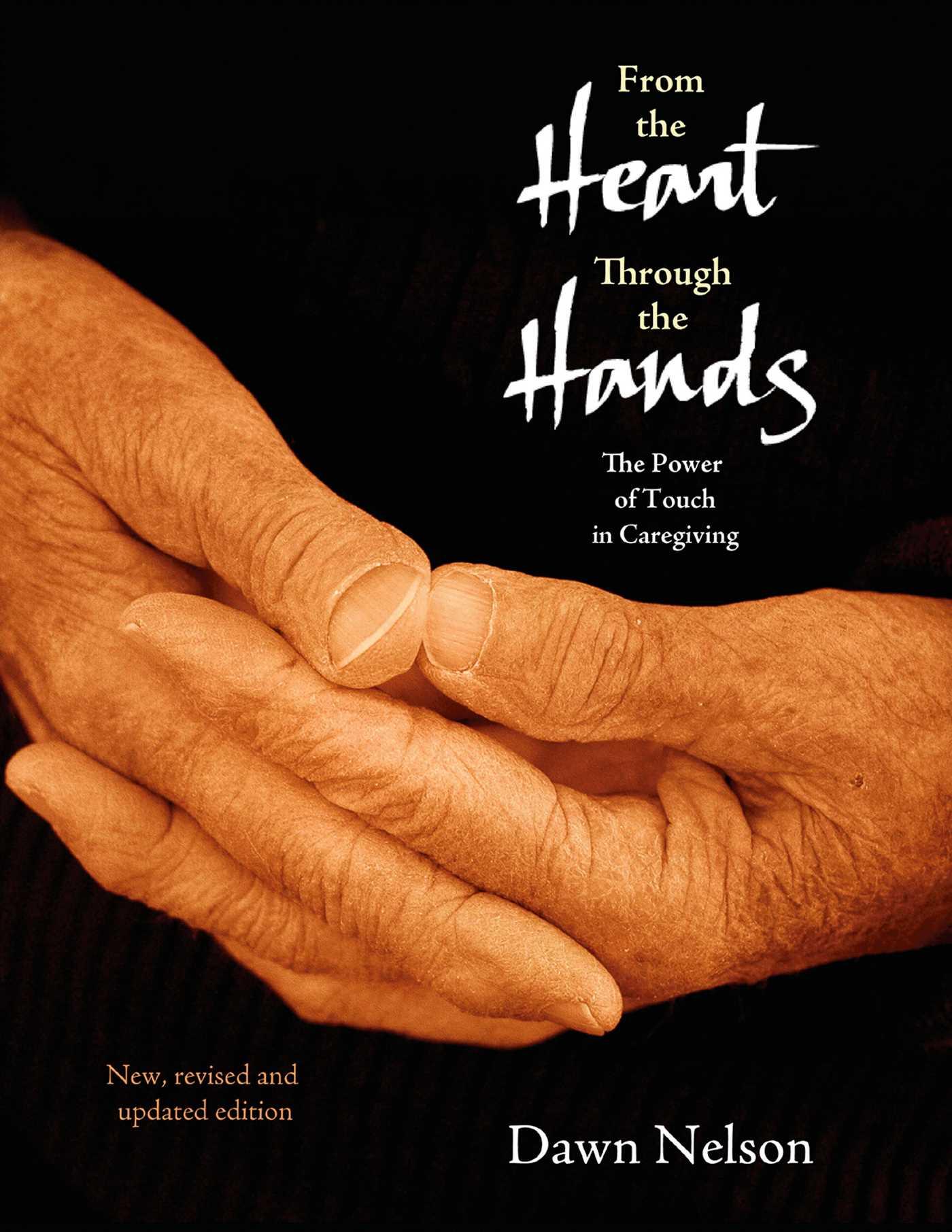 From the Heart Through the Hands: The Power of Touch in Caregiving